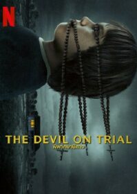 ดูหนังออนไลน์ The Devil on Trial (2023) พิพากษาปีศาจ