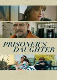 ดูหนังออนไลน์ Prisoner’s Daughter (2023)