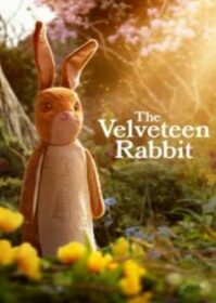 ดูหนังออนไลน์ The Velveteen Rabbit (2023) กระต่ายกำมะหยี่