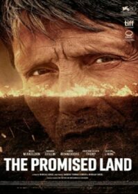 ดูหนังออนไลน์ The Promised Land (2023) ดินแดนแห่งพันธสัญญา