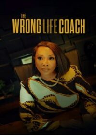 ดูหนังออนไลน์ The Wrong Life Coach (2024)