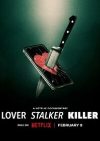 ดูหนังออนไลน์ Lover, Stalker, Killer (2024) คนรัก สตอล์กเกอร์ ฆาตกร
