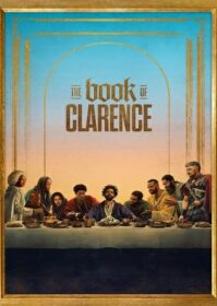 ดูหนังออนไลน์ The Book of Clarence (2023) เดอะบุ๊กออฟคลาเรนซ์