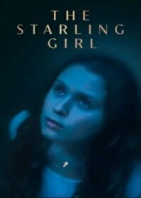 ดูหนังออนไลน์ The Starling Girl (2023) เดอะ สตาร์ลิ่ง เกิร์ล