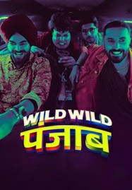 ดูหนังออนไลน์ Wild Wild Punjab (2024) ปัญจาบป่วน มันส์ ฮา