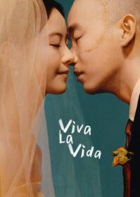 ดูหนังออนไลน์ Viva La Vida (2024) จะฝ่าไปให้ถึงตะวัน