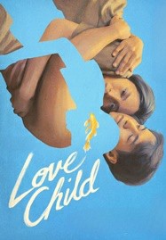 ดูหนังออนไลน์ Love Child (2024) เกิดจากรัก