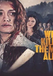 ดูหนังออนไลน์ We Kill Them All (2025)