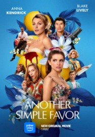 ดูหนังออนไลน์ Another Simple Favor (2025) เพื่อนหาย อย่าหา 2